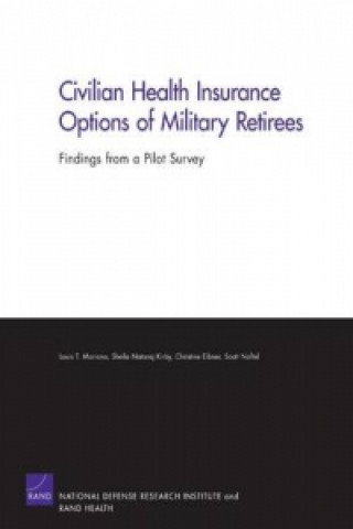 Книга Civilian Health Insurance Options of Military Retirees Louis T Mariano