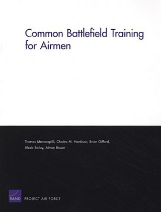 Buch Common Battlefield Training for Airmen Thomas Manacapilli