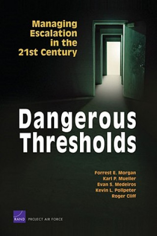 Könyv Dangerous Thresholds Forrest E. Morgan