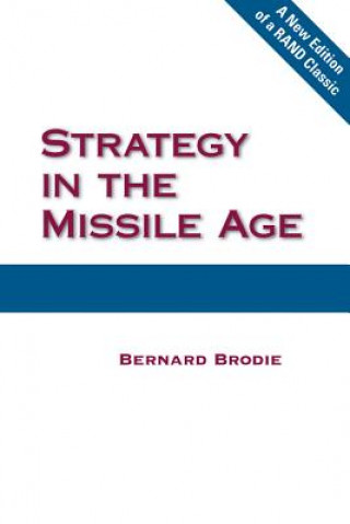 Kniha Strategy in the Missile Age Bernard Brodie