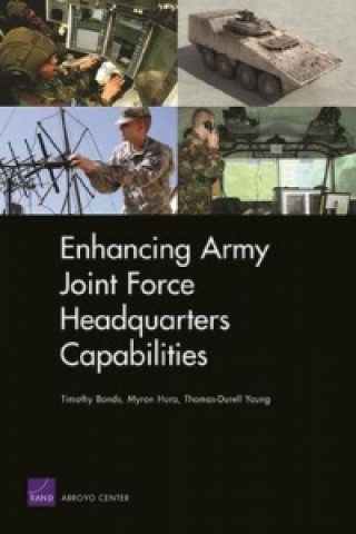 Książka Enhancing Army Joint Force Headquarters Capabilities Timothy M Bonds