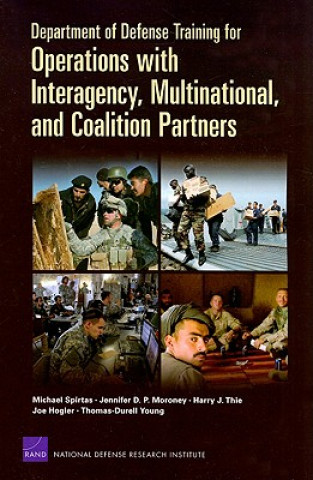 Kniha Department of Defense Training for Operations with Interagency, Multinational, and Coalition Partners Michael Spirtas