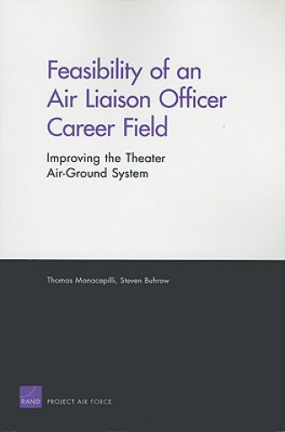 Buch Feasibility of an Air Liaison Officer Career Field Thomas Manacapilli