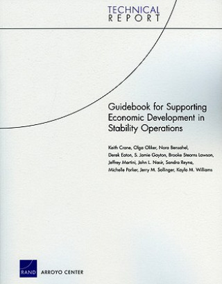 Kniha Guidebook for Supporting Economic Development in Stability Operations Keith Crane