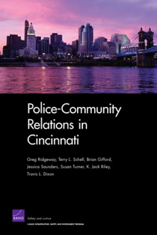 Книга Police-community Relations in Cincinnati Greg Ridgeway