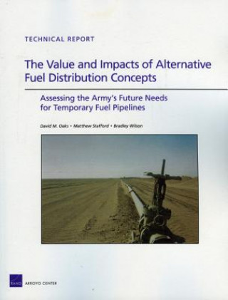 Knjiga Value and Impacts of Alternative Fuel Distribution Concepts David M Oaks