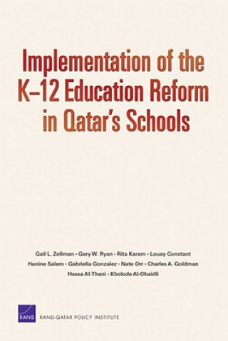 Kniha Implementation of the K-12 Education Reform in Qatar's Schools Gail L Zellman