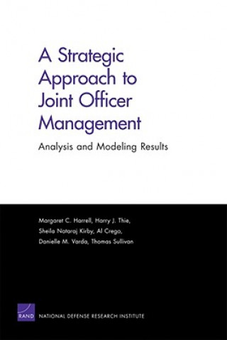 Kniha Strategic Approach to Joint Officer Management Margaret C Harrell