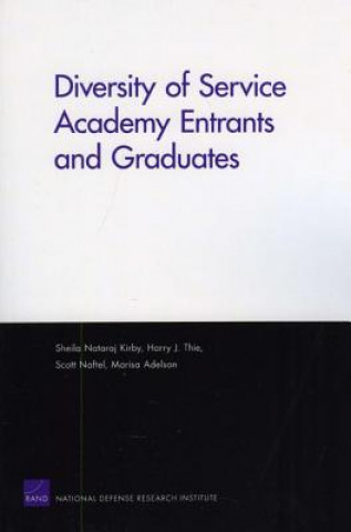 Kniha Diversity of Service Academy Entrants and Graduates Sheila Nataraj Kirby