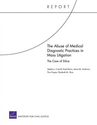 Carte Abuse of Medical Diagnostic Practices in Mass Litigation Stephen J Carroll