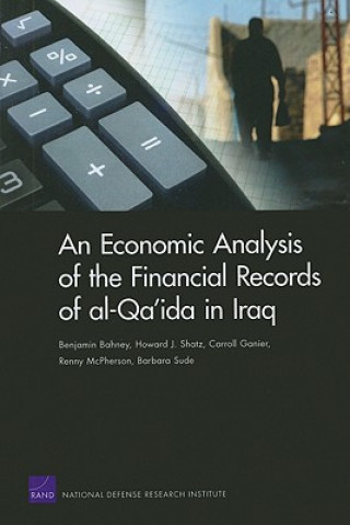 Könyv Economic Analysis of the Financial Records of Al-Qa'ida in Iraq Benjamin Bahney