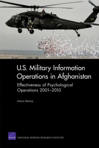 Kniha U.S. Military Information Operations in Afghanistan Arturo Munoz