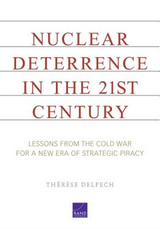 Книга Nuclear Deterrence in the 21st Century Therese Delpech