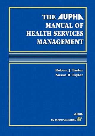 Kniha Alpha Manual of Health Services Management Susan B. Taylor