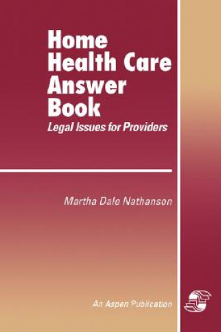 Kniha Home Health Answer Book Aspen Health Law Center