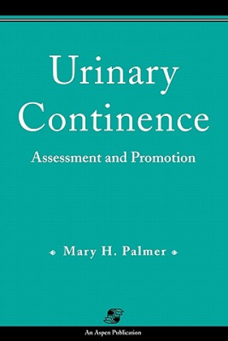 Kniha Urinary Continence Mary H. Palmer