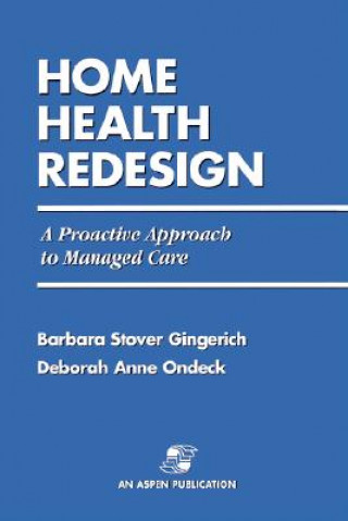 Книга RE-Engineering Home Health Care GINGERICH