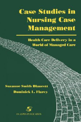 Carte Case Studies in Nursing Care Management Flarey