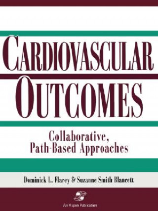 Carte Outcomes in Collaborative Path-Based Care: Cardiovascular Suzanne Smith Blancett