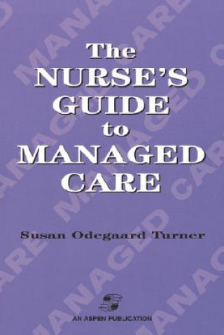 Libro Nurse's Guide to Managed Care Susan Turner