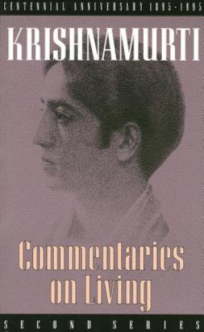 Книга Commentaries on Living Second Series J. Krishnamurti