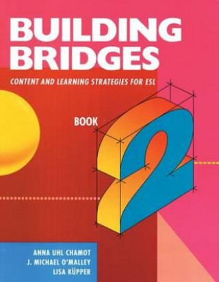 Könyv Building Bridges L2 J. Michael O'Malley