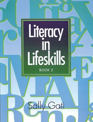 Könyv Literacy in Lifeskills Sally Gati