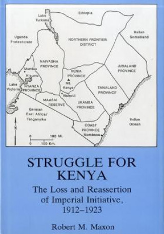 Knjiga Struggle For Kenya Robert M. Maxon