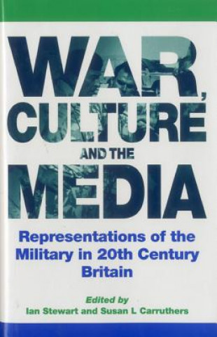 Kniha War, Culture and the Media Susan L. Carruthers