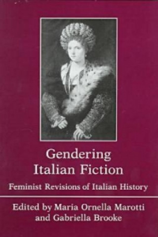 Kniha Gendering Italian Fiction 