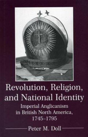 Książka Revolution, Religion, and National Identity Peter M. Doll