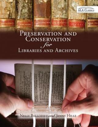 Книга Preservation and Conservation for Libraries and Archives Nelly Balloffet