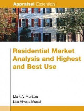 Kniha Residential Market Analysis and Highest and Best Use Mark A. Munizzo