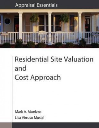 Carte Residential Site Valuation and Cost Approach Mark A. Munizzo
