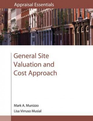 Kniha General Site Valuation and Cost Approach Mark A. Munizzo