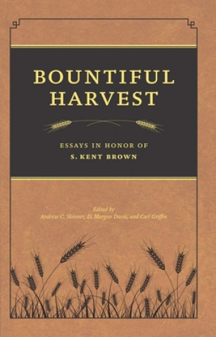 Carte Bountiful Harvest Andrew C. Skinner