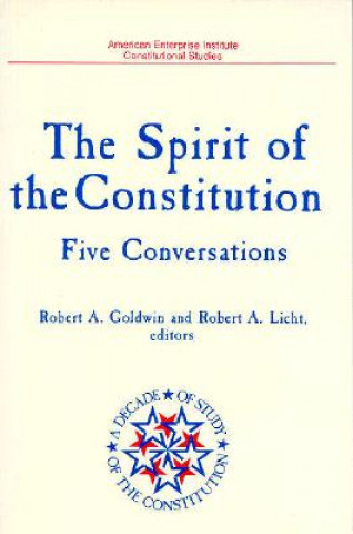 Kniha Spirit of the Constitution Robert A Goldwin