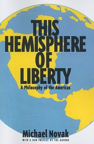 Kniha This Hemisphere of Liberty Michael Novák