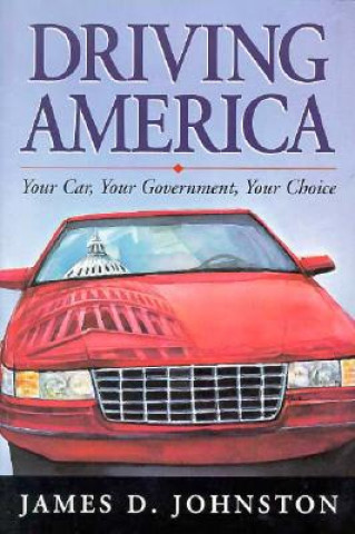 Книга Driving America James D. Johnston
