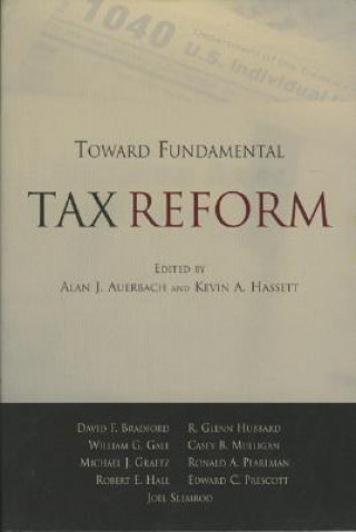 Kniha Toward Fundamental Tax Reform Kevin A. Hassett