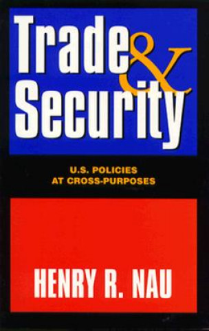 Carte Trade and Security Henry R. Nau