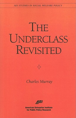 Carte Underclass Revisited Charles Murray