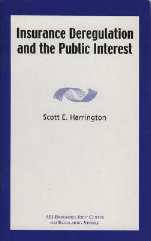 Książka Insurance Deregulation and the Public Interest Scott E. Harrington