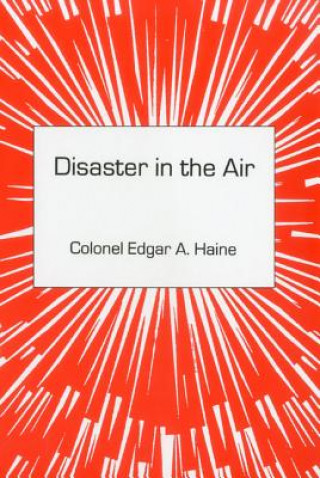 Carte Disaster In The Air Edgar A. Haine