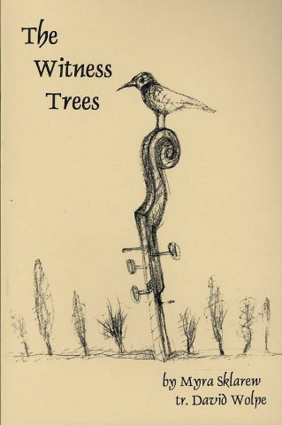 Kniha Witness Trees Myra Sklarew
