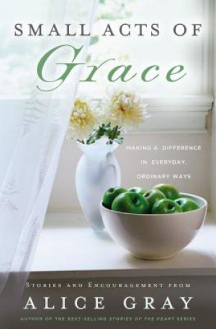 Carte Small Acts of Grace Alice Gray