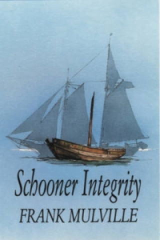 Książka Schooner Integrity Frank Mulville