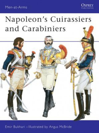Könyv Napoleon's Cuirassiers and Carabiniers Emir Bukhari
