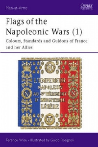 Book Flags of the Napoleonic Wars (1) Terence Wise