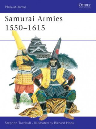 Carte Samurai Armies 1550-1615 Patrick Turnbull